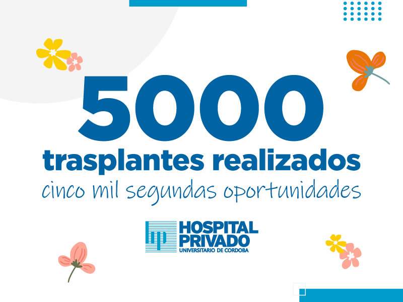 Hospital Privado realizó 5000 trasplantes en Córdoba