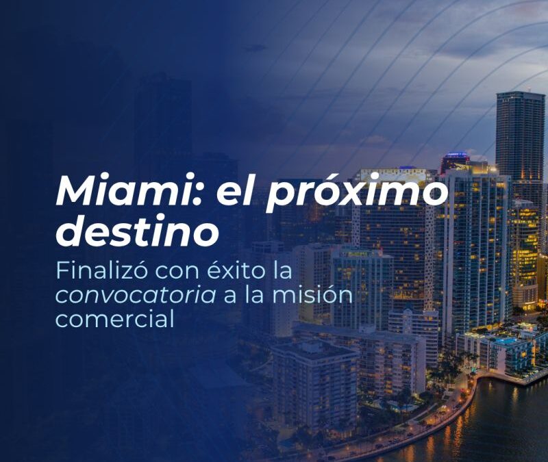 Cerró con éxito la convocatoria a la misión comercial de turismo médico y HealthTech a Miami